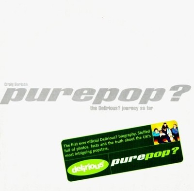 Purepop? The Delirious? Journey So Far by , Good Book
