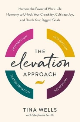 Tina Wells Stephanie Smit The Elevation Approac (Gebundene Ausgabe) (US IMPORT)