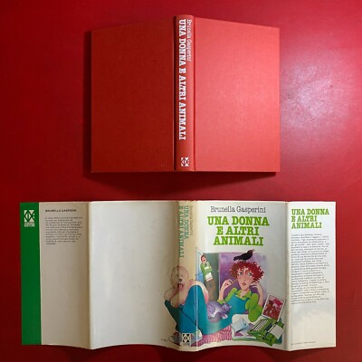 Brunella GASPERINI - UNA DONNA E ALTRI ANIMALI Club degli Editori (1979) Libro
