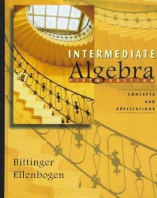 Intermediate Algebra: Concepts and Applications (5th Edition) - hardcover Ma...