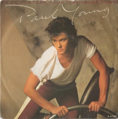 Paul Young - I'm Gonna Tear Your Playhouse Down - Used Vinyl Record 7 - C8100z