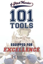 1-PITCH WARRIOR: 101 TOOLS: EQUIPPED FOR EXCELLENCE By Justin B. Dehmer **NEW**
