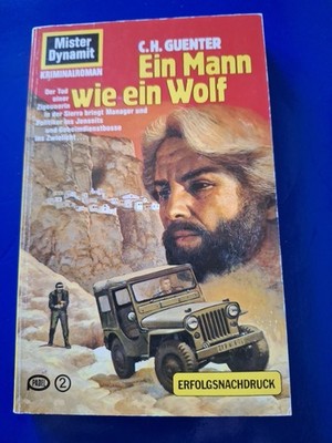 Ein Mann wie ein Wolf. MD-Mister Dynamit-Taschenbuch Nr. 182-166, Guenter, C. H.