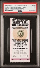 LEBRON JAMES 2ND TO LAST HIGH SCHOOL GAME TICKET 3/21/2003 OHSAA TOURNAMENT PSA5
