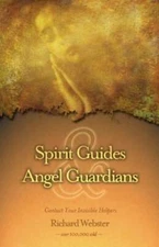 Spirit Guides & Angel Guardians: Contact Your Invisible Helpers - VERY GOOD