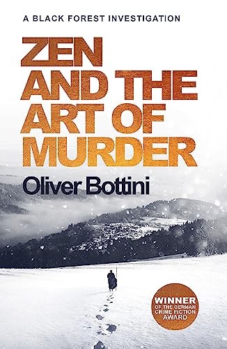Oliver Bottini - Zen And The Art Of Murder A Black Forest Investigat - G245Z-image