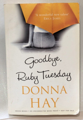 Goodbye Ruby Tuesday by Donna Hay (First Edition)