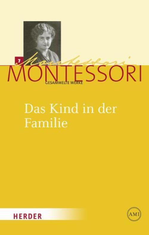 Thumbnail - Das Kind In Der Familie Maria Montessori Buch Xxiv Deutsch 2011