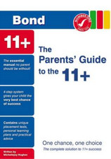 Bond The Parents Guide to the 11+, Hughes, Michellejoy, Used; Very Good Book