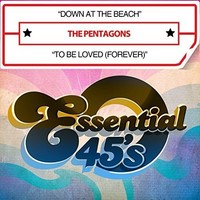 Pentagons - Down At The Beach / To Be Loved Forever - Cd - G3Z