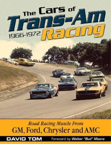 David Toms The Cars of Trans-Am Racing: 1966-1972 (Tascabile)