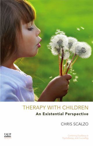 Therapy with Children: An Existential Perspective by Chris Scalzo (Paperback,...