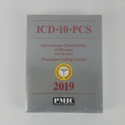 ICD 10 PCS International of Diseases 10th Revision Procedure Coding  2019 NEW
