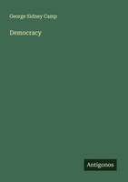 George Sidney Camp | Democracy | Taschenbuch | Englisch (2025)