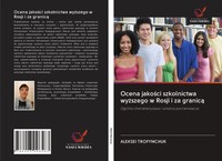 Ocena Jako¿Ci Szkolnictwa Wy¿Szego W Rosji I Za Granic¿ Aleksei Trofymchuk Buch