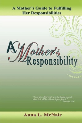 First Lady Anna L. McNair | A Mother's Responsibility | Taschenbuch | Englisch