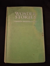 Wonder Stories Carolyn Sherwin Bailey 1920 Cloth Hardcover Milton Bradley Co