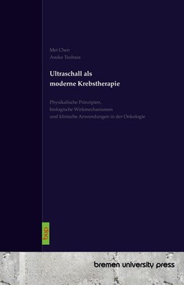 Ultraschall als moderne Krebstherapie Mei Chen