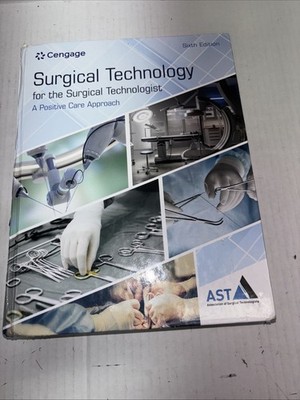 Surgical Technology for the Surgical Technologist: A Positive Care Approach (Mi,
