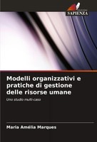 Modelli Organizzativi E Pratiche Di Gestione Delle Risorse Umane Marques Buch