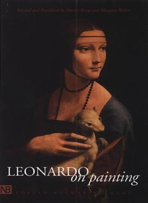 Leonardo on Painting: Anthology of Writings by Leonardo da Vinci