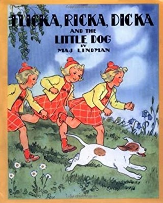 Flicka, Ricka, Dicka and the Little Dog Paperback Maj Lindman