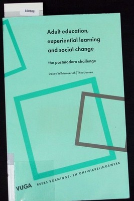 Adult education, experiential learning and social change. The postmodern challen