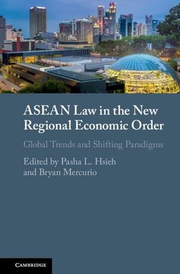 ASEAN Law in the New Regional Economic Order: Global Trends and 