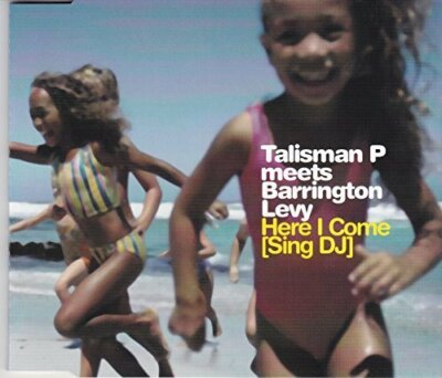 Talisman P meets Barrington Levy Here I come (2001)  [Maxi-CD]