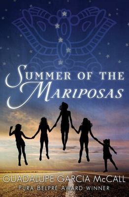 Summer of the Mariposas by Guadalupe García McCall
