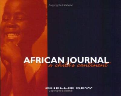 #ad #ad African Journal: A Childs Continent Paperback By Kew Chellie VERY GOOD $47.74