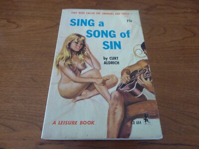 SING A SONG OF SIN  1965  CURT ALDRICH   CLASSIC EROTIC THRILLER    READER COPY