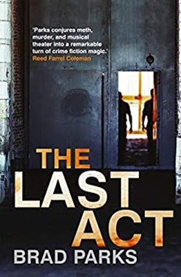 The Last Act Brad Parks