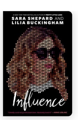 Influence, by  Sara Shepard and Lilia Buckingham
