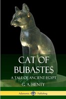 G. A. Henty | Cat Of Bubastes | Taschenbuch | Englisch (2018) | [.]