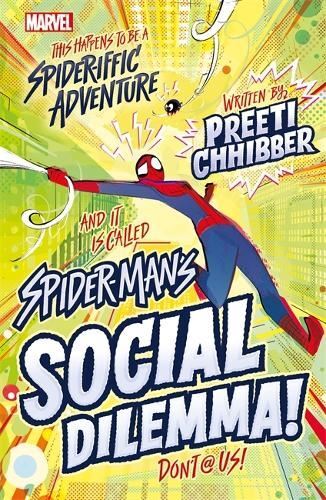 Marvel: Spider-Man's Social Dilemma!, Preeti Chhibber, New, Pape