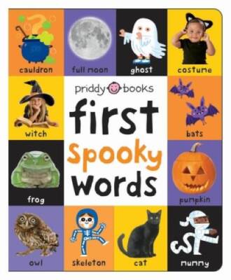 First 100 Padded: First Spooky Words - Board book By Priddy, Roger - VERY GOOD