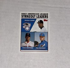 Pedro Martinez, Roy Halladay 2003 Topps Baseball AL Strikeout Leaders Card