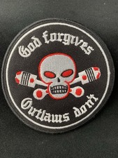  God Forgives Outlaws Don t - 3.25 Inch Embro...