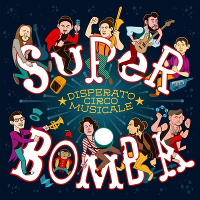 DISPERATO CIRCOLO MUSICALE Super Bombe (CD)