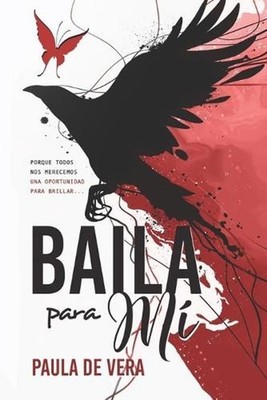 Baila para m: Porque todos nos merecemos una oportunidad para brillar by Paula d
