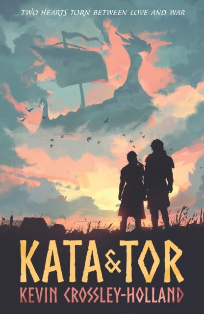 Kata and Tor by Kevin Crossley-Holland (Paperback Book)