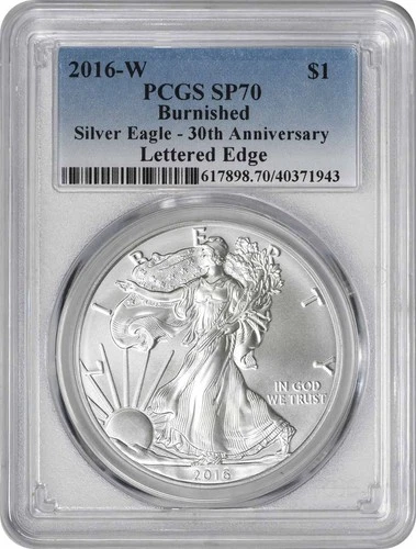 2016-W $1 American Silver Eagle Burnished 30th Anniversary Lettered SP70 PCGS