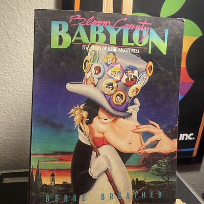 Bloom County Babylon : Five Years of Basic Naughtiness by Berkeley Breathed...