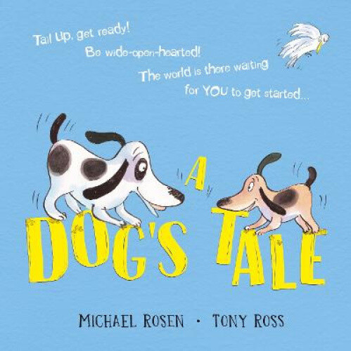 Thumbnail - A Dog's Tale: Life Lessons For A Pup By Michael Rosen