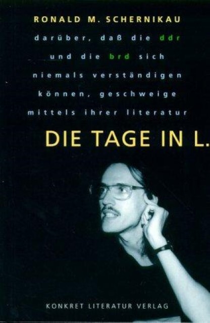 Die Tage In L Ronald M. Schernikau