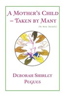 Deborah Shirley Pegues | A Mother's Child - Taken By Many | Taschenbuch (2021)