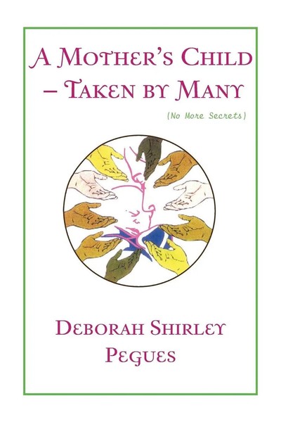 Deborah Shirley Pegues | A Mother's Child - Taken By Many | Taschenbuch (2021)-image