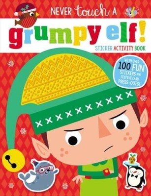 Never Touch a Grumpy Elf - Paperback By Make Believe Ideas  Ltd - GOOD