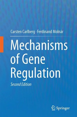 Carsten Carlberg (u. a.) | Mechanisms of Gene Regulation | Buch | Englisch | xvi